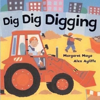 Board book Dig Dig Digging Book