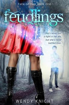 Feudlings - Book #1 of the Fate on Fire