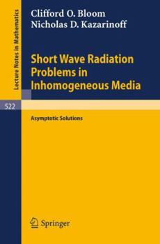 Paperback Short Wave Radiation Problems in Inhomogeneous Media: Asymptotic Solutions Book