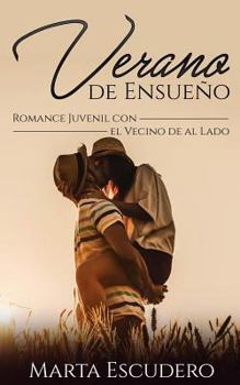 Paperback Verano de Ensueño: Romance Juvenil con el Vecino de al Lado [Spanish] Book