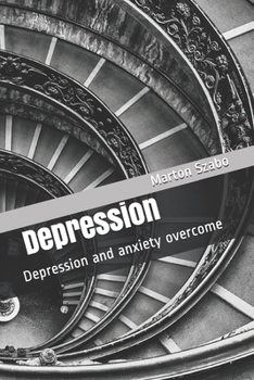 Paperback Depression: Depression and anxiety overcome Book
