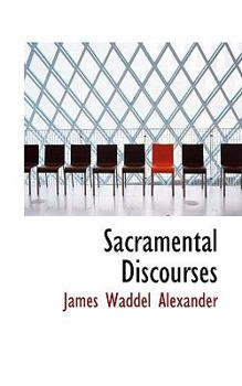 Paperback Sacramental Discourses Book