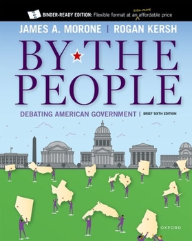 Loose Leaf By the People: Debating American Government, Brief Edition Book