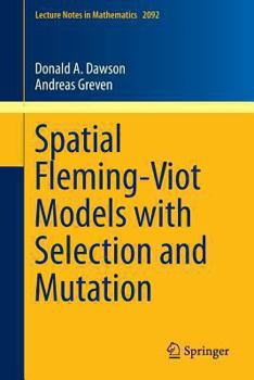 Paperback Spatial Fleming-Viot Models with Selection and Mutation Book