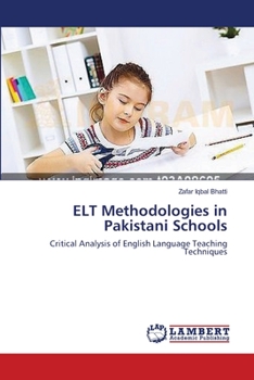 Paperback ELT Methodologies in Pakistani Schools Book