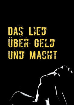 Paperback Das Lied ?ber Geld und Macht [German] Book