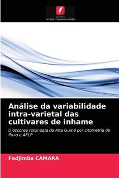 Paperback Análise da variabilidade intra-varietal das cultivares de inhame [Portuguese] Book