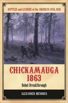 Hardcover Chickamauga 1863: Rebel Breakthrough Book