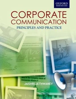 Corporate Communications Principles and Practices Corporate Communications: Principles and Practices