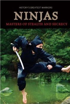 Library Binding Ninjas: Masters of Stealth and Secrecy Book