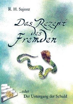 Paperback Das Rezept des Fremden: ... oder der Untergang der Schuld [German] Book