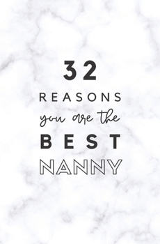 Paperback 32 Reasons You Are The Best Nanny: Fill In Prompted Marble Memory Book