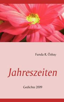 Paperback Jahreszeiten: Gedichte 2009 [German] Book