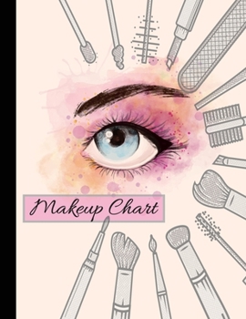 Makeup Chart: Blank Make Up Face Charts Organizer & Planner, Perfect For Personal Use & Professional Makeup Artists, Plan, Record, Note Pad