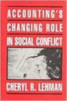 Paperback Accounting's Changing Role in Social Conflict Book