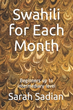 Paperback Swahili for Each Month: Beginners up to intermediary level Book