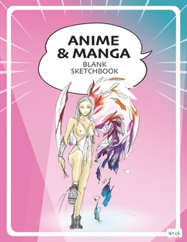 Paperback Anime & Manga Blank Sketchbook: Draw Your Own Anime Manga Comics Book