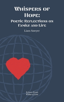 Paperback Whispers of Hope: Poetic Reflections on Family and Life Book