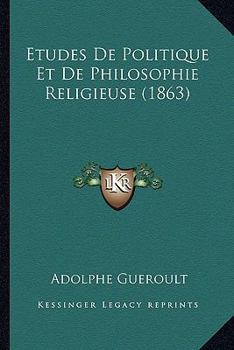 Paperback Etudes De Politique Et De Philosophie Religieuse (1863) [French] Book