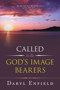 Called to Be God’s Image Bearers