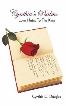 Paperback Cynthia's Psalms: Love Notes to the King Book