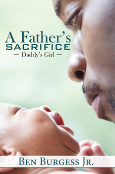 Paperback A Father's Sacrifice Book