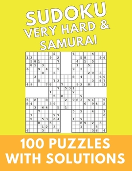 Paperback Sudoku Very Hard & Samurai: 100 Puzzles With Solutions Large Print Puzzles Book For Adults And Kids With Answers Book