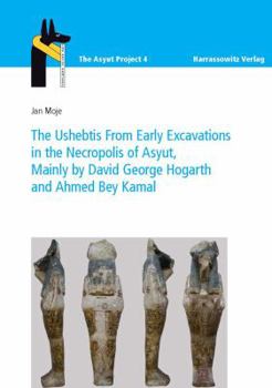 Hardcover The Ushebtis from Early Excavations in the Necropolis of Asyut Book