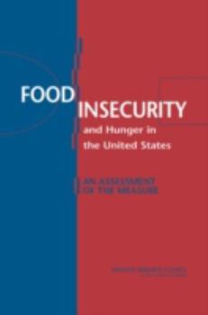 Paperback Food Insecurity and Hunger in the United States: An Assessment of the Measure Book