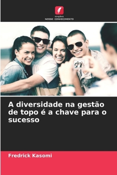 A diversidade na gestão de topo é a chave para o sucesso