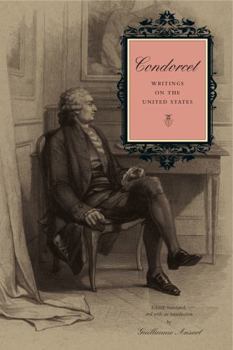 Hardcover Condorcet: Writings on the United States Book