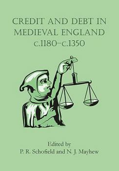 Paperback Credit and Debt in Medieval England C.1180-C.1350 Book