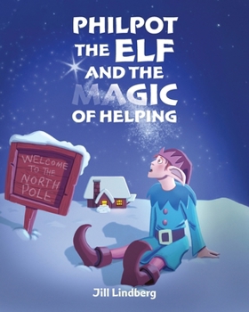 Philpot the Elf and the Magic of Helping
