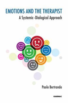 Paperback Emotions and the Therapist: A Systemic-Dialogical Approach Book