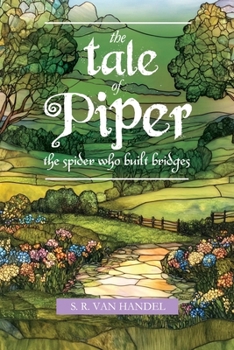 Paperback The Tale of Piper: the spider who built bridges Book