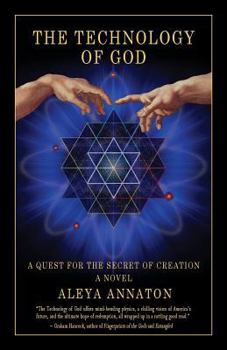 Paperback The Technology Of God: A Quest For The Secret Of Creation Book