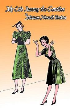 Paperback My Life Among the Gentiles Book