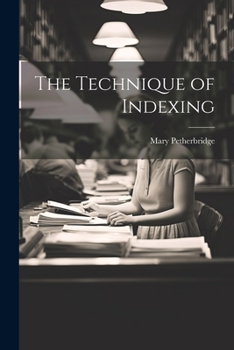 Paperback The Technique of Indexing Book