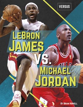 Paperback Lebron James vs. Michael Jordan Book