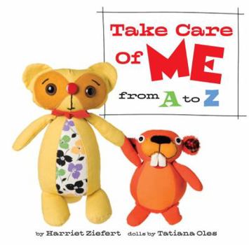 Hardcover Take Care of Me from A to Z Book