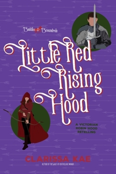 Paperback Little Red Rising Hood: A Saddles & Scoundrels Novella Book