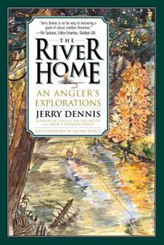 Paperback The River Home: An Angler's Explorations Book