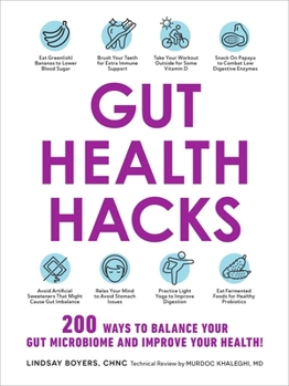 Paperback Gut Health Hacks: 200 Ways to Balance Your Gut Microbiome and Improve Your Health! Book