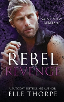 Rebel Revenge (Saint View Rebels) - Book #1 of the Saint View Rebels