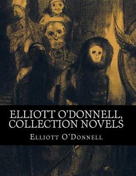 Paperback Elliott O'Donnell, Collection novels Book