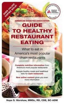Paperback American Diabetes Association Guide to Healthy Restaurant Eating: What to eat in America's most popular chain restaurants Book
