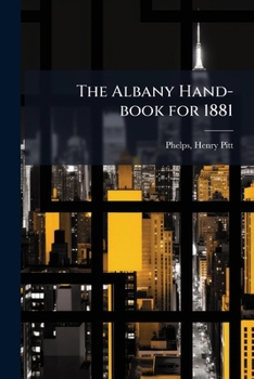 The Albany Hand-book for 1881