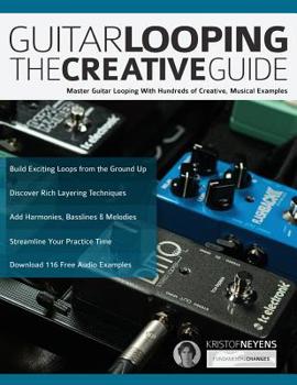 Paperback Guitar Looping - The Creative Guide Book