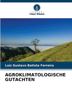 Paperback Agroklimatologische Gutachten [German] Book