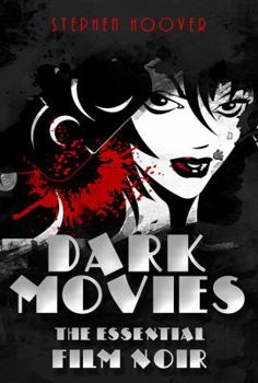 Paperback Dark Movies: The Essential Film Noir Book